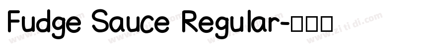 Fudge Sauce Regular字体转换